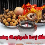 Những điều tâm linh cần nhớ trong lễ cúng 49 ngày